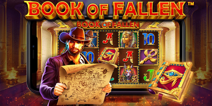 Strategi Cerdas Menangkan di Slot Online Book Of Fallen